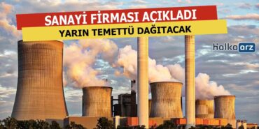 Bu Şirket Yarın Temettü Dağıtacak