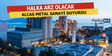 Alcas Metal Halka Arz Olacak