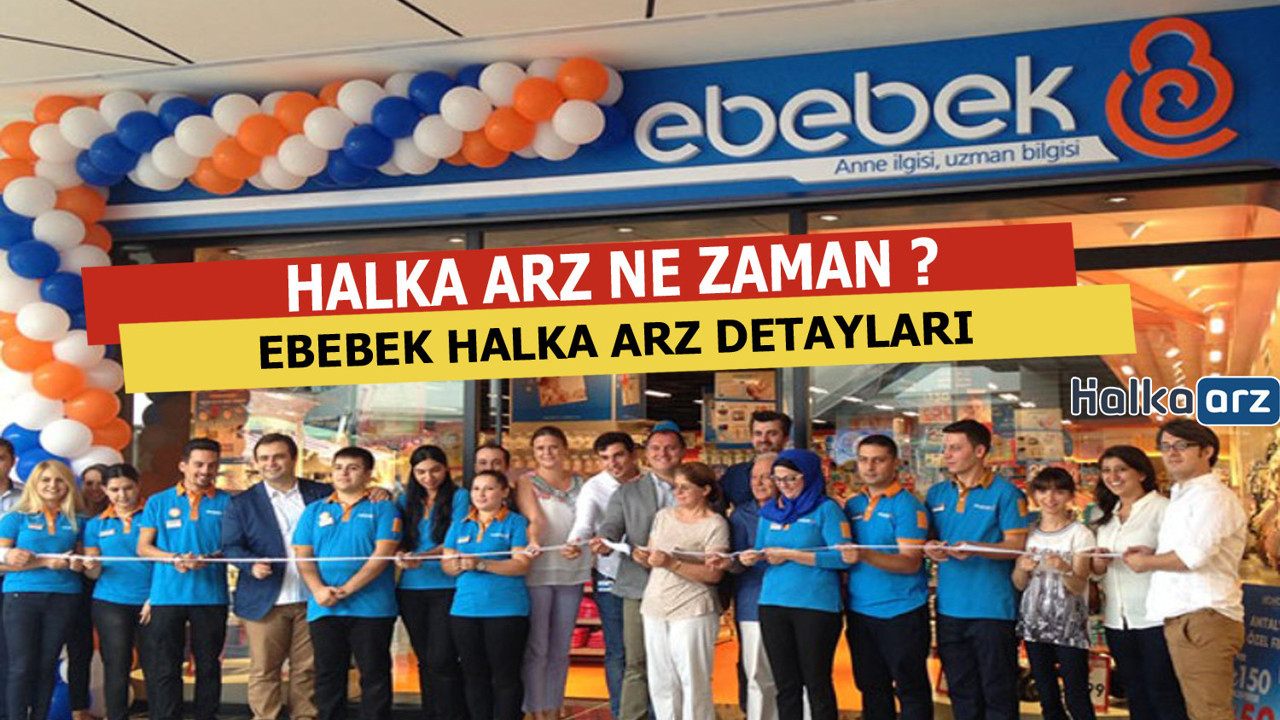 Ebebek Halka Arz Detayları..