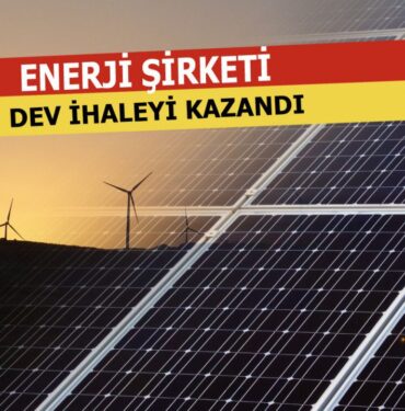 Enerji Şirketi Dev İhaleyi Aldı