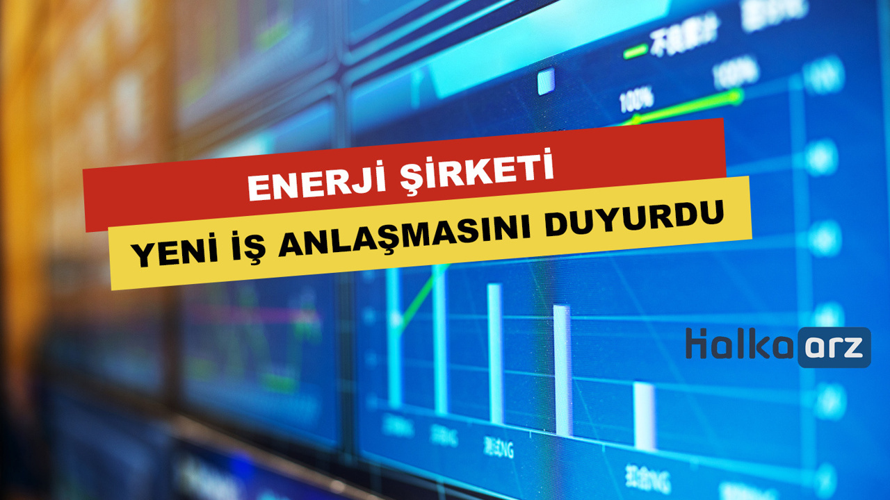 Enerji Şirketi Yeni İş Anlaşmasını Duyurdu