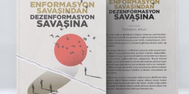 'Enformasyon Savaşından Dezenformasyon Savaşına' kitabı raflarda yerini aldı